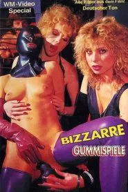 Bizzarre Gummispiele movie poster