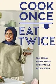 Nadiya's Cook Once Eat Twice tv show poster
