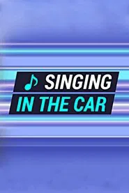 Singing in the Car tv show poster