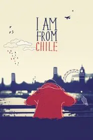 I Am From Chile movie poster