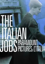 Poster do filme The Italian Jobs - Paramount Pictures e l'Italia