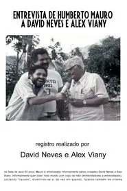 Poster do filme Entrevista de Humberto Mauro a David Neves e Alex Viany