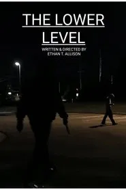 The Lower Level movie poster