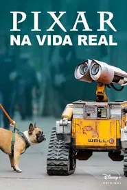 Poster da série Pixar na Vida Real