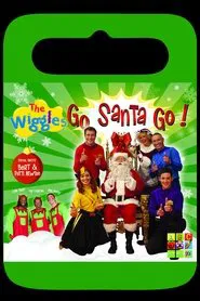 The Wiggles: Go Santa Go movie poster
