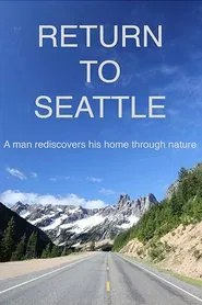 Return to Seattle movie poster
