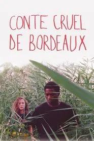 Cruel Tale of Bordeaux movie poster