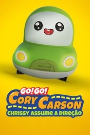 Poster do filme Go! Go! Cory Carson Chrissy Assume a Direção