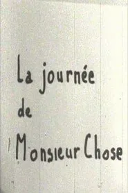 Poster do filme La journée de Monsieur Chose