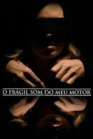 Poster do filme My Engine's Fragile Sound