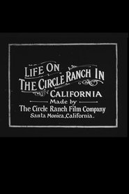 Life on the Circle Ranch in California movie poster