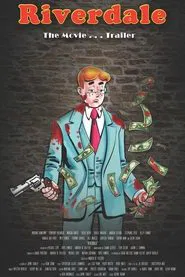 Poster do filme Riverdale: The Archie Movie Trailer