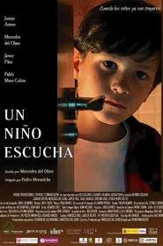 UN NIÑO ESCUCHA movie poster