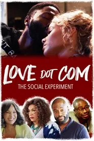 Love Dot Com: The Social Experiment movie poster