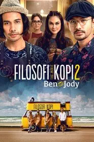 Filosofi Kopi 2: Ben & Jody movie poster