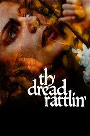 Th'dread Rattlin' movie poster