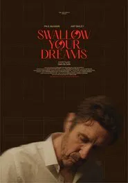 Poster do filme Swallow Your Dreams