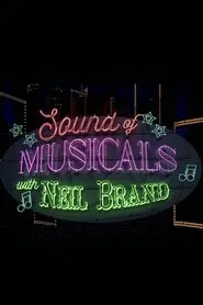 Sound of Musicals with Neil Brand tv show poster