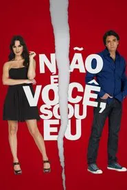 Poster do filme Não é Você, Sou Eu