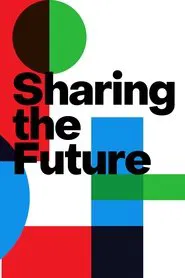 Sharing the Future tv show poster