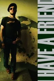 Poster do filme I Have a Friend
