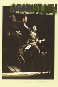 Against Me!: We're Never Going Home movie poster