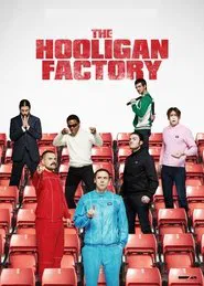 The Hooligan Factory movie poster