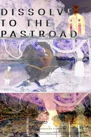Dissolve to the Pastroad movie poster