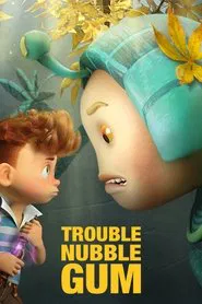 Trouble Nubble Gum movie poster