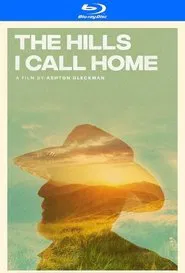 The Hills I Call Home movie poster