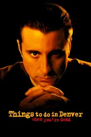 Things to Do in Denver When You're Dead movie poster