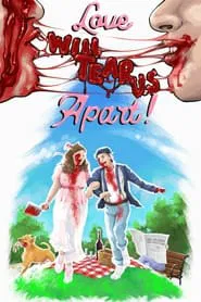 Love Will Tear Us Apart! movie poster