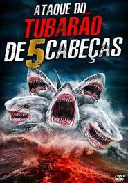 Poster do filme O Ataque do Tubarão de 5 Cabeças