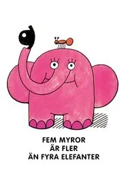 Fem myror är fler än fyra elefanter tv show poster
