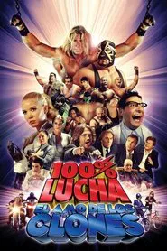 Poster do filme 100% lucha, el amo de los clones