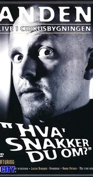 Poster do filme Anders Matthesen: Anden live i Cirkusbygningen - Hva' snakker du om?