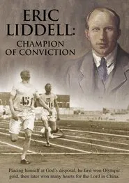 Eric Liddell: Champion of Conviction movie poster
