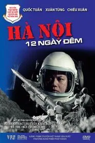 Hanoi 12 Days and Nights movie poster