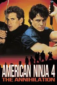 American Ninja 4: The Annihilation movie poster
