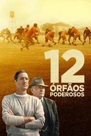 Poster do filme 12 Órfãos Poderosos