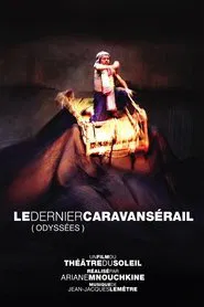 Poster do filme Le dernier caravansérail (Odyssées)