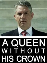 A Queen Without His Crown movie poster