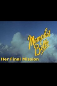 Memphis Belle - Her Final Mission movie poster