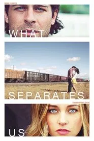 What Separates Us movie poster
