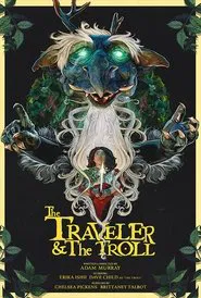 The Traveler & The Troll movie poster