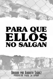 Poster do filme Para Que Ellos No Salgan