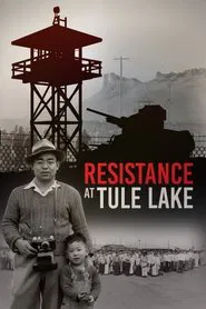 Resistance at Tule Lake movie poster