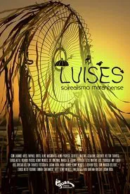 Luíses - Solrealismo Maranhense movie poster