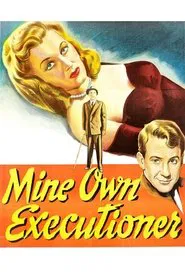 Mine Own Executioner movie poster
