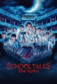 School Tales the Series tv show poster
